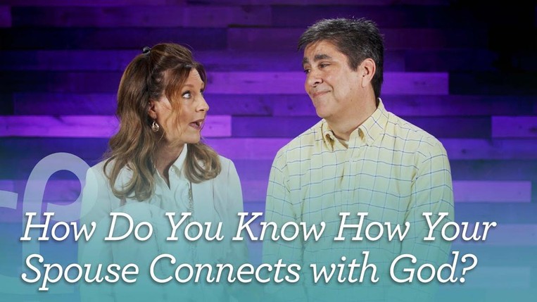 How do you Know How Your Spouse Connects with God