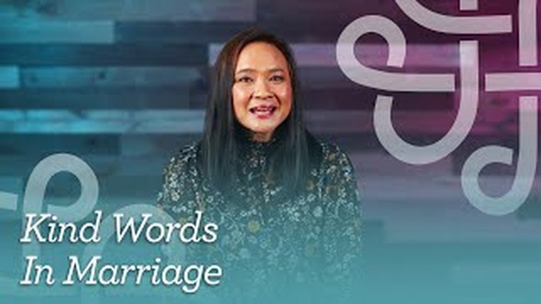 Sarah Do talks about Kind Words in Marriage in this week's video.